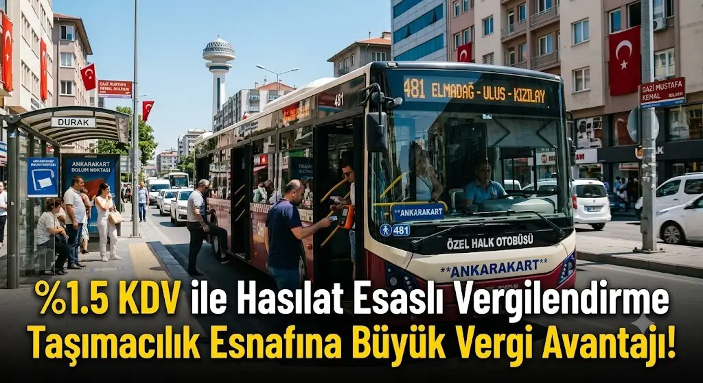 Şehir İçi Taşımacılıkta Hasılat Esaslı Kazanç Tespiti ve KDV Avantajları (2026 Rehberi)